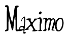 The image is a stylized text or script that reads 'Maximo' in a cursive or calligraphic font.