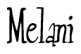 The image is of the word Melani stylized in a cursive script.