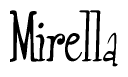 The image contains the word 'Mirella' written in a cursive, stylized font.
