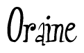 The image is a stylized text or script that reads 'Oraine' in a cursive or calligraphic font.
