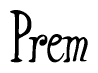   The image is of the word Prem stylized in a cursive script. 