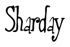 The image is a stylized text or script that reads 'Sharday' in a cursive or calligraphic font.