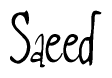 The image is a stylized text or script that reads 'Saeed' in a cursive or calligraphic font.