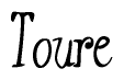 The image contains the word 'Toure' written in a cursive, stylized font.