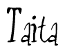The image is a stylized text or script that reads 'Taita' in a cursive or calligraphic font.