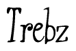 The image is a stylized text or script that reads 'Trebz' in a cursive or calligraphic font.