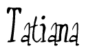 The image is of the word Tatiana stylized in a cursive script.