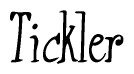The image is a stylized text or script that reads 'Tickler' in a cursive or calligraphic font.