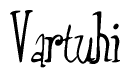 The image contains the word 'Vartuhi' written in a cursive, stylized font.