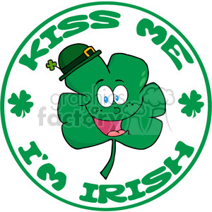   The clipart image features a cartoon-like drawing of a four-leaf clover with a cheerful face, wearing a small green hat with a tiny gold buckle, which is typical of a leprechaun hat. The clover has a happy and inviting expression with its tongue sticking out slightly. Surrounding the clover is a large circle with text that reads KISS ME at the top and I