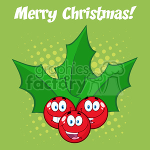 The clipart image depicts three red, cartoonish, smiling Christmas ornaments with the holly leaves behind them. The background is green, and there are yellow dots representing a sparkly or snowy ambiance. At the top, the text Merry Christmas! is displayed in white.