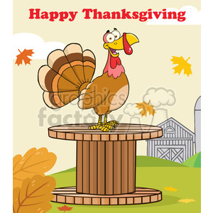 A cartoon turkey standing on a wooden spool with a barn in the background and autumn leaves falling, featuring 'Happy Thanksgiving' text at the top.