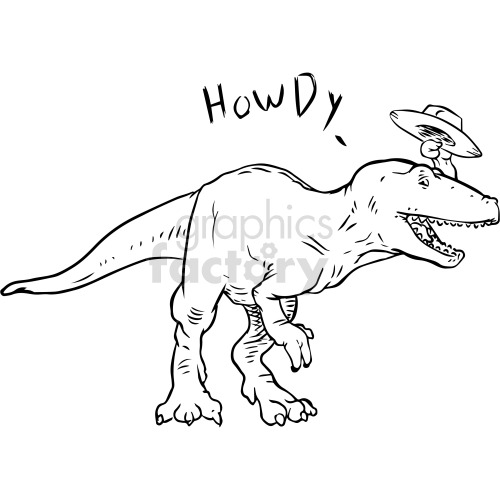 This clipart image features a cartoon depiction of a Tyrannosaurus rex (T-Rex) dinosaur rendered in a line art style. The dinosaur is wearing a cowboy hat and the word Howdy is written above it, giving a playful nod to a western theme.