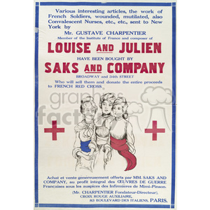 A vintage poster announcing that Saks and Company has bought Louise and Julien, works by Gustave Charpentier, to aid the French Red Cross. The poster promotes sales made by MM. Saks and Company to support war efforts.
