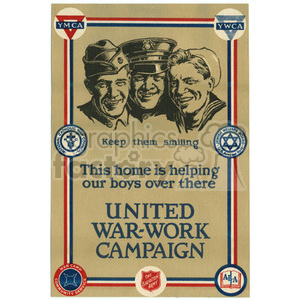 A vintage poster titled 'United War-Work Campaign' with images of happy soldiers and logos of organizations like YMCA, YWCA, National Catholic War Council, Jewish Welfare Board, War Camp Community Service, Salvation Army, and American Library Association. The slogan 'Keep them smiling, This home is helping our boys over there' is prominently displayed.