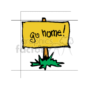 Hand-drawn Go Home Sign