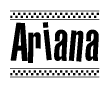 The clipart image displays the text Ariana in a bold, stylized font. It is enclosed in a rectangular border with a checkerboard pattern running below and above the text, similar to a finish line in racing. 