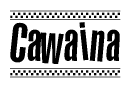 The clipart image displays the text Cawaina in a bold, stylized font. It is enclosed in a rectangular border with a checkerboard pattern running below and above the text, similar to a finish line in racing. 