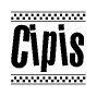 The image contains the text Cipis in a bold, stylized font, with a checkered flag pattern bordering the top and bottom of the text.