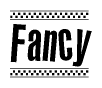 The clipart image displays the text Fancy in a bold, stylized font. It is enclosed in a rectangular border with a checkerboard pattern running below and above the text, similar to a finish line in racing. 