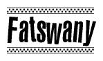 The clipart image displays the text Fatswany in a bold, stylized font. It is enclosed in a rectangular border with a checkerboard pattern running below and above the text, similar to a finish line in racing. 