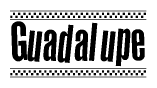 The clipart image displays the text Guadalupe in a bold, stylized font. It is enclosed in a rectangular border with a checkerboard pattern running below and above the text, similar to a finish line in racing. 