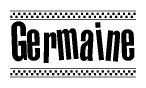 The image is a black and white clipart of the text Germaine in a bold, italicized font. The text is bordered by a dotted line on the top and bottom, and there are checkered flags positioned at both ends of the text, usually associated with racing or finishing lines.