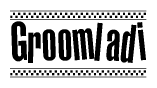 The image is a black and white clipart of the text Groomladi in a bold, italicized font. The text is bordered by a dotted line on the top and bottom, and there are checkered flags positioned at both ends of the text, usually associated with racing or finishing lines.
