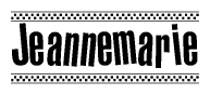 The image is a black and white clipart of the text Jeannemarie in a bold, italicized font. The text is bordered by a dotted line on the top and bottom, and there are checkered flags positioned at both ends of the text, usually associated with racing or finishing lines.