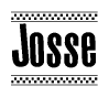The image is a black and white clipart of the text Josse in a bold, italicized font. The text is bordered by a dotted line on the top and bottom, and there are checkered flags positioned at both ends of the text, usually associated with racing or finishing lines.