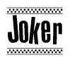 The clipart image displays the text Joker in a bold, stylized font. It is enclosed in a rectangular border with a checkerboard pattern running below and above the text, similar to a finish line in racing. 