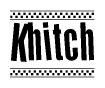 Khitch Bold Text with Racing Checkerboard Pattern Border