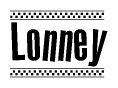 The image is a black and white clipart of the text Lonney in a bold, italicized font. The text is bordered by a dotted line on the top and bottom, and there are checkered flags positioned at both ends of the text, usually associated with racing or finishing lines.