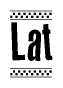 The clipart image displays the text Lat in a bold, stylized font. It is enclosed in a rectangular border with a checkerboard pattern running below and above the text, similar to a finish line in racing. 