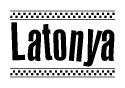 The image contains the text Latonya in a bold, stylized font, with a checkered flag pattern bordering the top and bottom of the text.