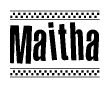 The image is a black and white clipart of the text Maitha in a bold, italicized font. The text is bordered by a dotted line on the top and bottom, and there are checkered flags positioned at both ends of the text, usually associated with racing or finishing lines.