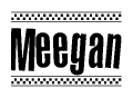 The clipart image displays the text Meegan in a bold, stylized font. It is enclosed in a rectangular border with a checkerboard pattern running below and above the text, similar to a finish line in racing. 