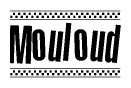 The image contains the text Mouloud in a bold, stylized font, with a checkered flag pattern bordering the top and bottom of the text.