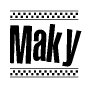 The clipart image displays the text Maky in a bold, stylized font. It is enclosed in a rectangular border with a checkerboard pattern running below and above the text, similar to a finish line in racing. 
