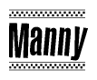 The image is a black and white clipart of the text Manny in a bold, italicized font. The text is bordered by a dotted line on the top and bottom, and there are checkered flags positioned at both ends of the text, usually associated with racing or finishing lines.