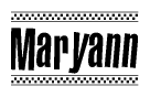 The image contains the text Maryann in a bold, stylized font, with a checkered flag pattern bordering the top and bottom of the text.
