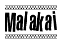 The clipart image displays the text Malakai in a bold, stylized font. It is enclosed in a rectangular border with a checkerboard pattern running below and above the text, similar to a finish line in racing. 