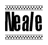 The image is a black and white clipart of the text Neale in a bold, italicized font. The text is bordered by a dotted line on the top and bottom, and there are checkered flags positioned at both ends of the text, usually associated with racing or finishing lines.