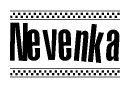 The image contains the text Nevenka in a bold, stylized font, with a checkered flag pattern bordering the top and bottom of the text.