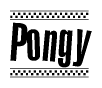 The image is a black and white clipart of the text Pongy in a bold, italicized font. The text is bordered by a dotted line on the top and bottom, and there are checkered flags positioned at both ends of the text, usually associated with racing or finishing lines.