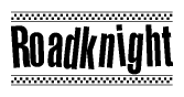 The image contains the text Roadknight in a bold, stylized font, with a checkered flag pattern bordering the top and bottom of the text.
