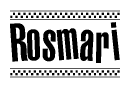 The image contains the text Rosmari in a bold, stylized font, with a checkered flag pattern bordering the top and bottom of the text.