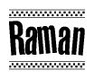 The image contains the text Raman in a bold, stylized font, with a checkered flag pattern bordering the top and bottom of the text.