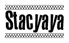 The clipart image displays the text Stacyaya in a bold, stylized font. It is enclosed in a rectangular border with a checkerboard pattern running below and above the text, similar to a finish line in racing. 