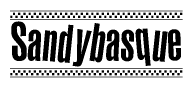 The image contains the text Sandybasque in a bold, stylized font, with a checkered flag pattern bordering the top and bottom of the text.